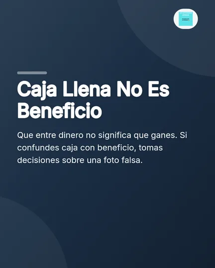 First slide of a Spanish carousel on a dark navy background: Caja Llena No Es Beneficio, with a line explaining that money coming in is not the same as profit